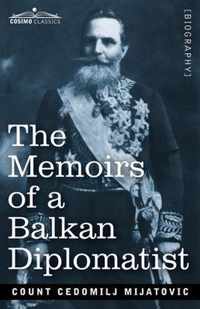 The Memoirs of a Balkan Diplomatist