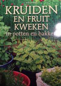 Kruiden en Fruit kweken in potten en bakken