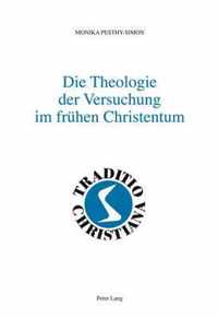 Die Theologie der Versuchung im frühen Christentum