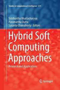 Hybrid Soft Computing Approaches