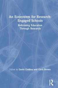 An Ecosystem for Research-Engaged Schools