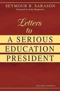 Letters to a Serious Education President