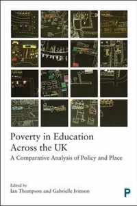 Poverty in Education Across the UK A Comparative Analysis of Policy and Place