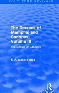 The Decrees of Memphis and Canopus: Vol. III (Routledge Revivals): The Decree of Canopus