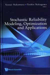 Stochastic Reliability Modeling, Optimization And Applications