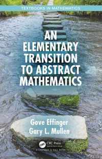 An Elementary Transition to Abstract Mathematics