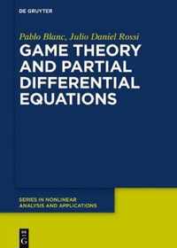 Game Theory and Partial Differential Equations