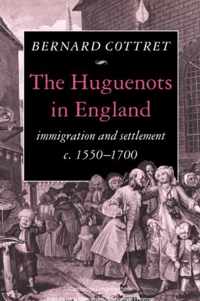 The Huguenots in England