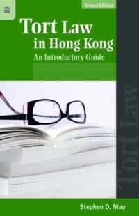 Tort Law in Hong Kong: An Introductory Guide, Second Edition