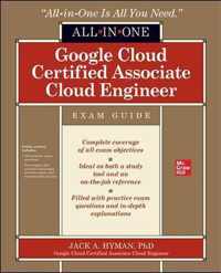 Google Cloud Certified Associate Cloud Engineer All-in-One Exam Guide