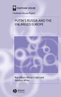 Putin's Russia and the Enlarged Europe