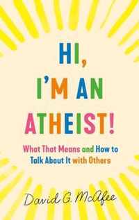 Hi, I'm an Atheist!