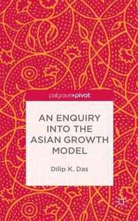 An Enquiry into the Asian Growth Model