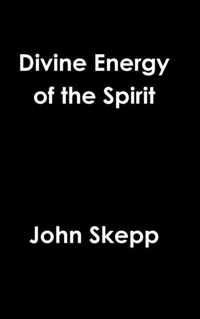 Divine Energy of the Spirit