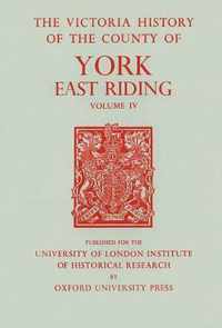 A History of the County of York East Riding  Volume IV