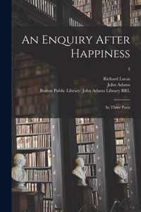 An Enquiry After Happiness