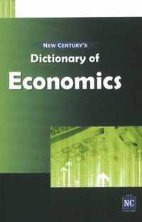 New Century's Dictionary of Economics