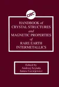 Handbook of Crystal Structures and Magnetic Properties of Rare Earth Intermetallics