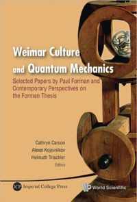 Weimar Culture And Quantum Mechanics