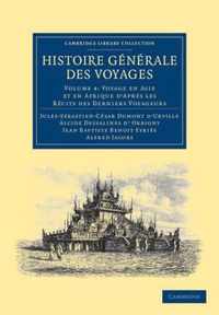 Histoire Generale Des Voyages Par Dumont D Uriville, D Orbigny, Eynes Et A. Jacobs