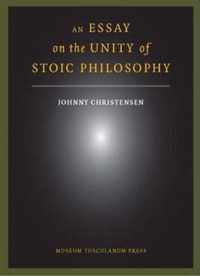 An Essay on the Unity of Stoic Philosophy