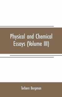 Physical and chemical essays (Volume III)