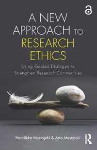 A New Approach to Research Ethics