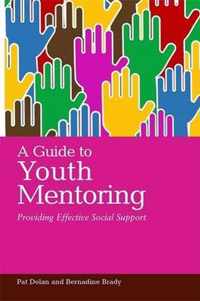 Guide To Youth Mentoring