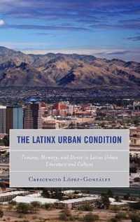 The Latinx Urban Condition