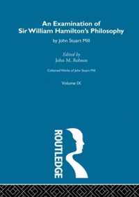 An Examination of Sir William Hamilton's Philosopy