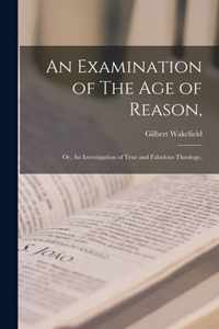 An Examination of The Age of Reason,