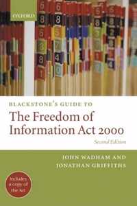 Blackstone's Guide to the Freedom of Information ACT 2000