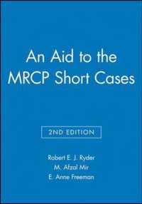 An Aid to the MRCP Short Cases