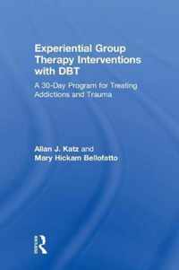 Experiential Group Therapy Interventions with DBT