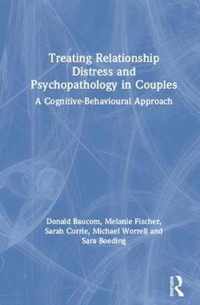 Treating Relationship Distress and Psychopathology in Couples