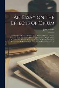 An Essay on the Effects of Opium