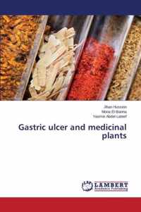 Gastric ulcer and medicinal plants