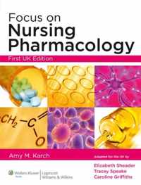 Focus on Nursing Pharmacology, UK Edition