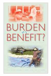 Burden or Benefit?