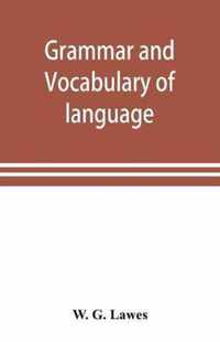 Grammar and vocabulary of language spoken by Motu tribe (New Guinea)