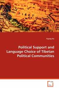 Political Support and Language Choice of Tibetan Political Communities