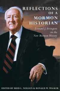 Reflections of a Mormon Historian