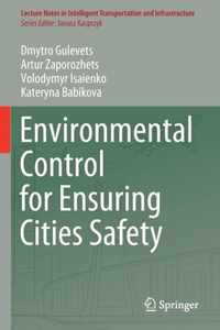 Environmental Control for Ensuring Cities Safety