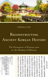 Reconstructing Ancient Korean History