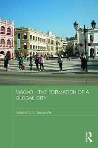 Macao - The Formation Of A Global City