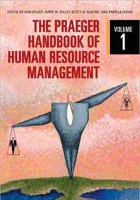 The Praeger Handbook of Human Resource Management [2 volumes]