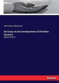 An Essay on the Development of Christian Doctrine