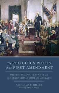 The Religious Roots of the First Amendment