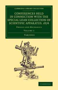 Conferences Held in Connection With the Special Loan Collection of Scientific Apparatus, 1876