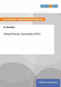 Virtual Private Networks (VPN)